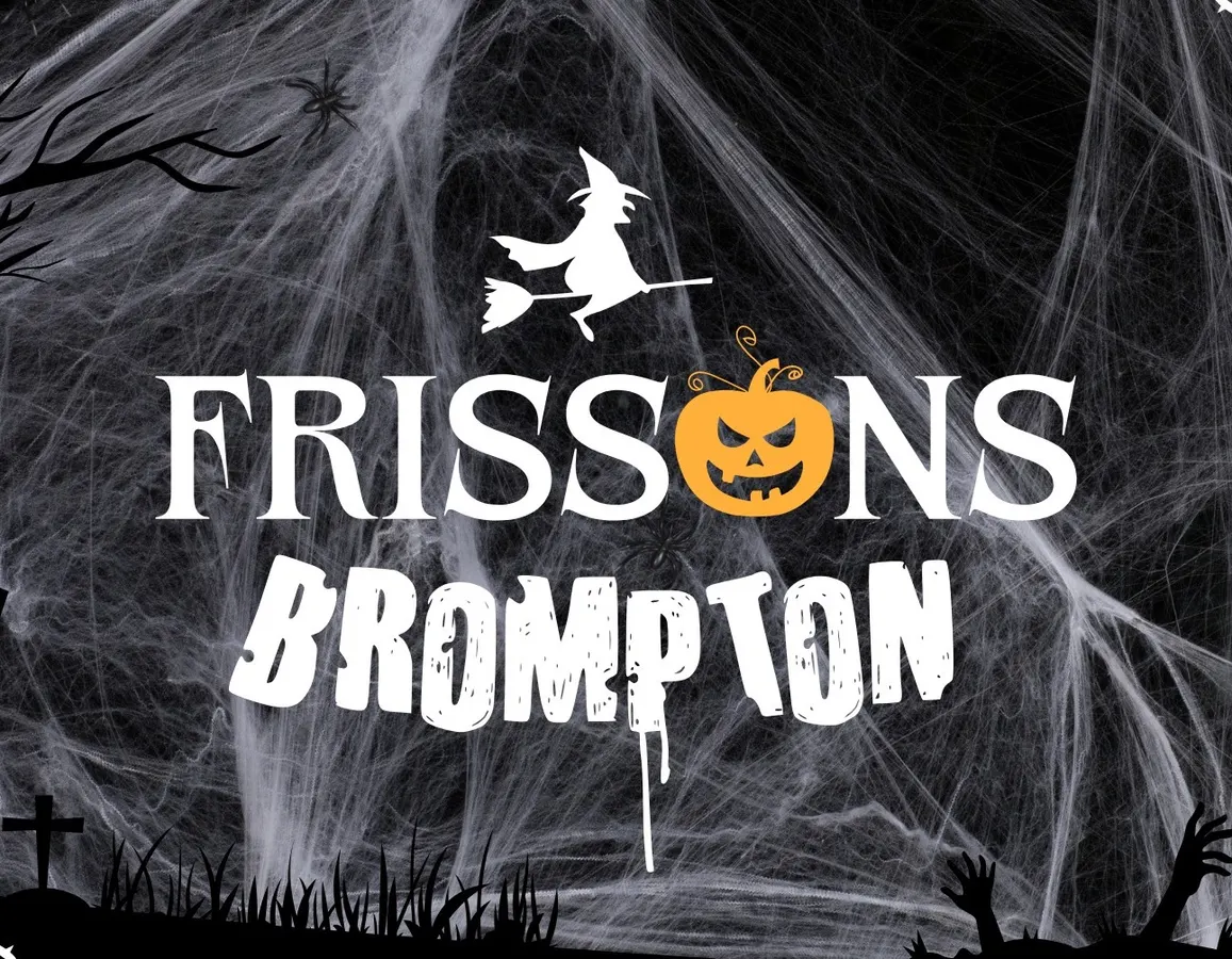 Frissons Brompton