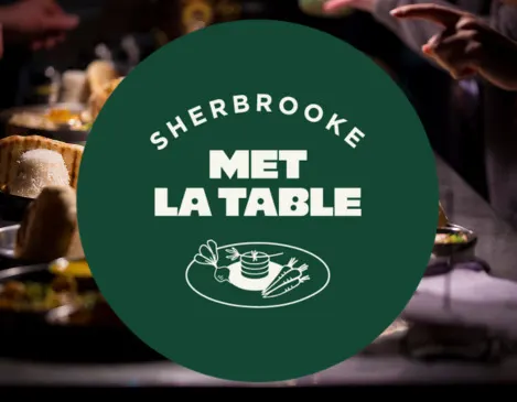 Sherbrooke met la table