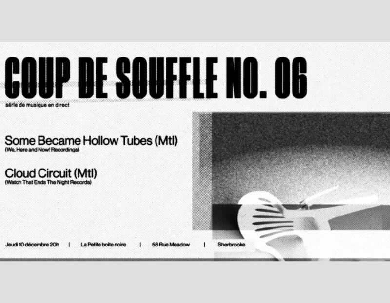 Coup de souffle no. 06 : Some Became Hollow Tubes / Cloud Circuit